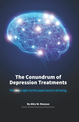 The Conundrum of Depression Treatments The Idea is Right Idea, But the Power Source is All Wrong