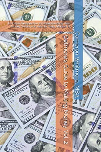 Getmore's Guide to Making Money Vol. 2