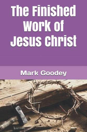 The Finished Work of Jesus Christ