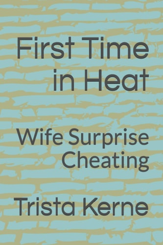 First Time in Heat Wife Surprise Cheating