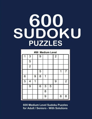 600 Sudoku Puzzles Medium Level Sudoku Puzzles Book Game Large Print - 9x9's Sudoku Puzzle Book for Adults - Six Puzzle Per Page Large Print Sudoku