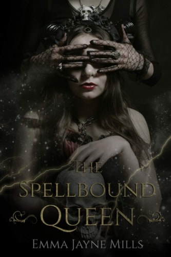 The Spellbound Queen The Morrigan Prophecies Book Two