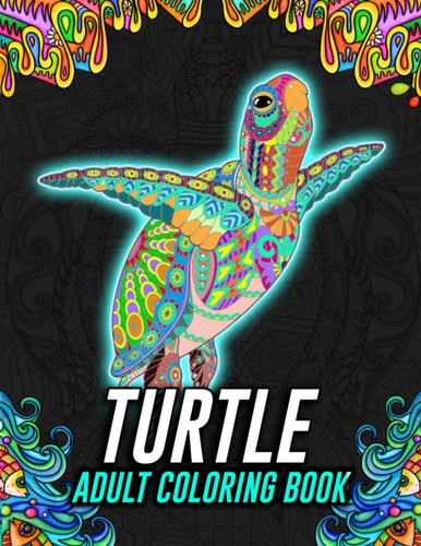 Turtle Coloring Book Kaleidoscope Coloring Book Animal Stress Relieving Designs (tortoise Book for Adults)