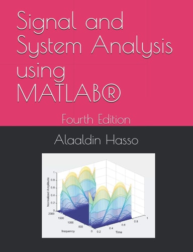Signal and System Analysis Using MATLAB(R) Fourth Edition
