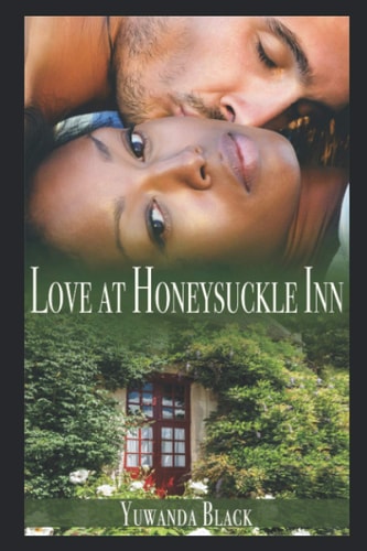 Love at Honeysuckle Inn A Contemporary, Interracial Romance