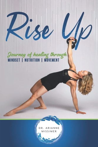 Rise Up Journey of Healing Through Mindset Nutrition Movement