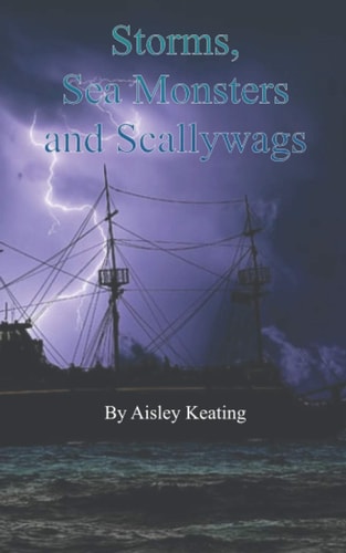 Storms, Sea Monsters and Scallywags