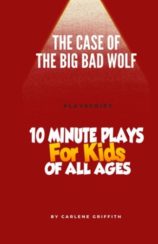 The Case of the Big Bad Wolf Playscript