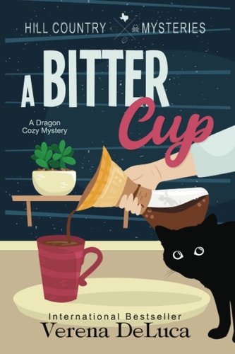 BITTER CUP A Dragon Cozy Mystery