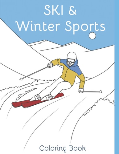 Ski & Winter Sports - Coloring Book Coloring Page Skiing Snowboard Luge Winter Sport Mountain Raclette Draw Coloring Snow Mountains