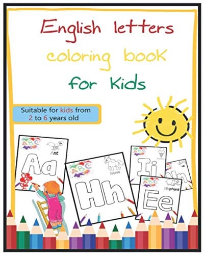 English Letters Coloring Book for Kids Suitable for Kids from 2 to 6 Years Old