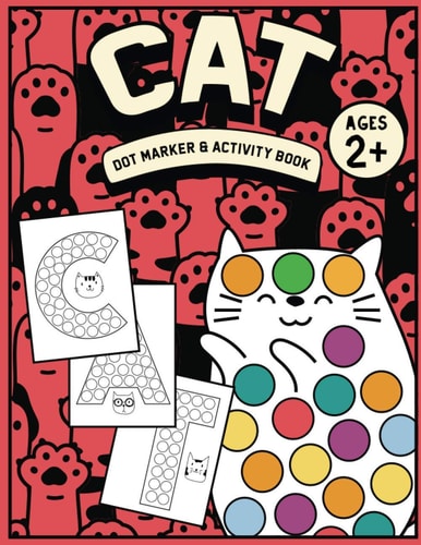 CAT Dot Marker and Activity Book With Easy Guided Big Dots - For Kids, Toddlers Age 2 and Up on Preschool Or Kindergarten - Coloring
