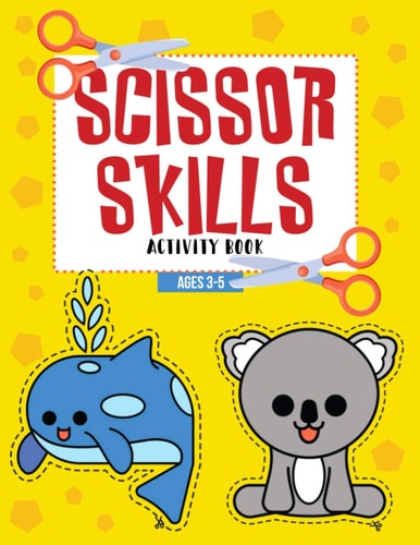 Scissor Skills Activity Book Ages 3-5 Color, Cut & Glue Preschool Workbook