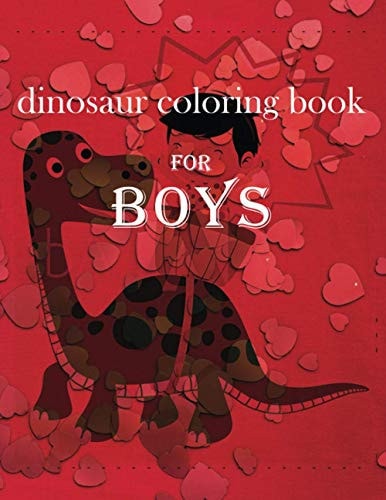 Dinosaur Coloring Book for Boys Coloring Fun and Awesome for Boys, Young Artist Series, THE BIG DINOSAUR Animal