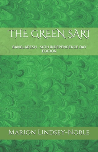 The Green Sari BANGLADESH - 50TH INDEPENDENCE DAY EDITION