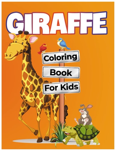 Giraffe Coloring Book For Kids A Cute Collection of Giraffes (86 Pages)