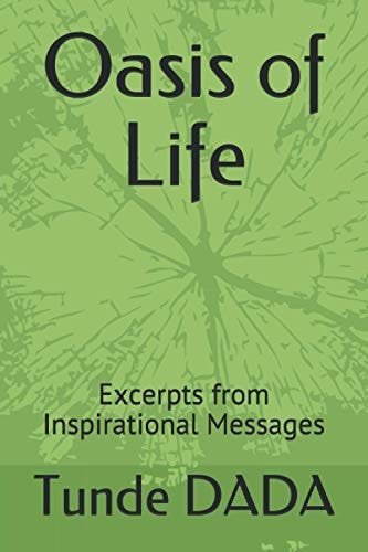 Oasis of Life Excerpts from Inspirational Messages