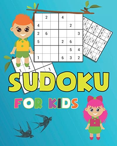 Sudoku for Kids Sudoku Puzzles Including 4x4's, 6x6's and 9x9's