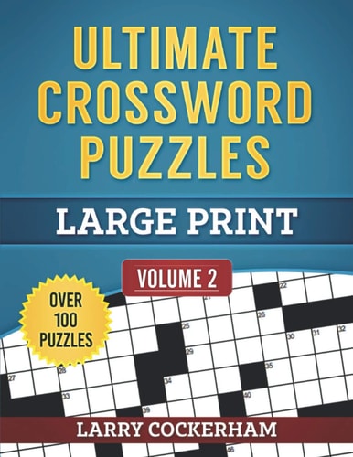 Ultimate Crossword Puzzles Large Print: Volume 2
