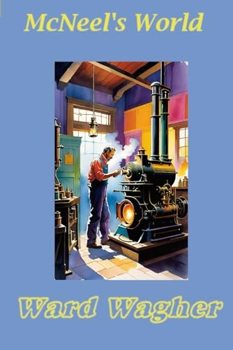 McNeel's World A Parallel-Multiverse Novel