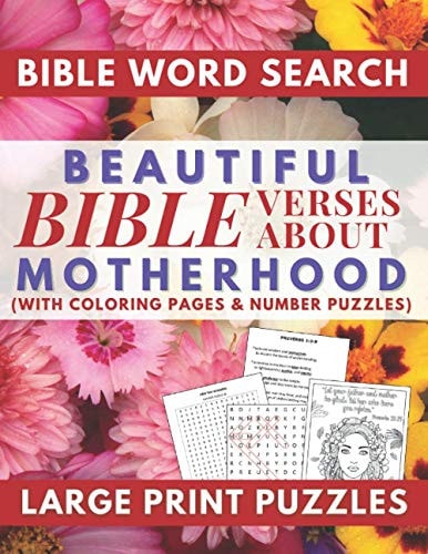 Beautiful Bible Verses Word Search About Motherhood with Coloring Pages and Number Puzzles Large Print Puzzles A Meaningful Gift for Loving Mothers and Wife