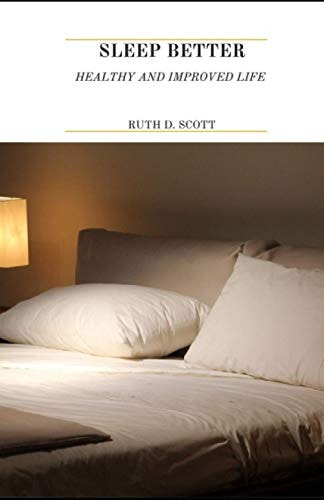 Sleep Better A Way To Stay Healthy And Improve Life