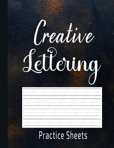 Creative Lettering Practice Sheets Practice Sheets for Creative Calligraphy Writing, A to Z Hand Lettering Tracing Pages for Kids & Starter