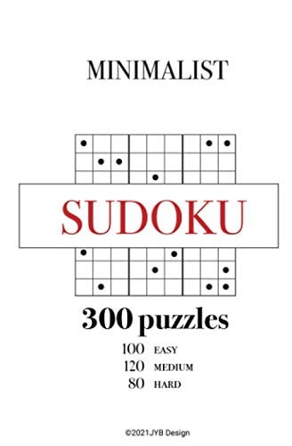 Minimalist Sudoku Book for Adults 300 Easy to Hard Puzzles with Solutions-JYB
