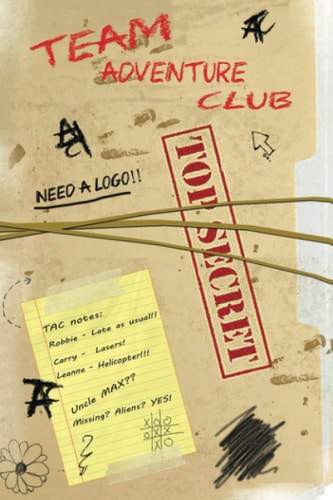 Team Adventure Club An Epic Mystery Survival Story for Boys and Girls