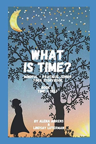 What is Time? Yoga Storybook
