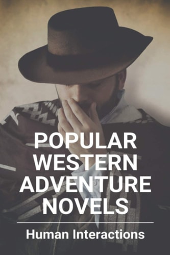 Popular Western Adventure Novels Human Interactions: Toy Story 3 Western Adventure