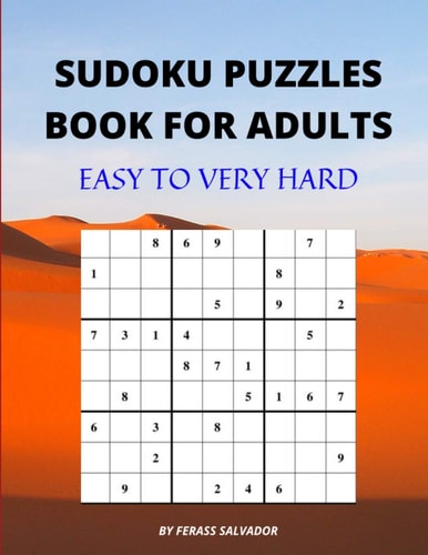 Sudoku Puzzles Book For Adults Easy To Very Hard With Solutions, 200 Sudoku Puzzles, Easy To Very Hard Sudoku Puzzles Book, Sudoku Puzzles For Adult