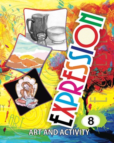 Expression Art and Activity Book 8 for Young Adults To Learn and Practice Fine Arts and Simple Crafts with Household Material