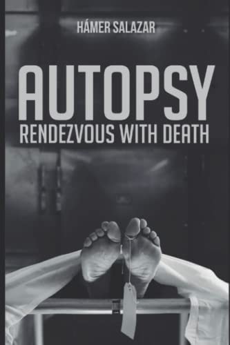 Autopsy Rendezvous with Death