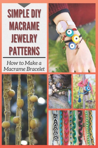 Simple DIY Macrame Jewelry Patterns How to Make a Macrame Bracelet