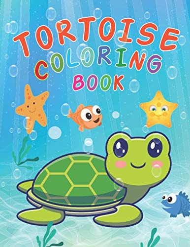 Tortoise Coloring Book A Coloring Activity Book For Kids & Toddlers Ages 4-8, Beautiful Tortoise Animals Coloring Book Gift for Boys And Girls Tortoise Lovers
