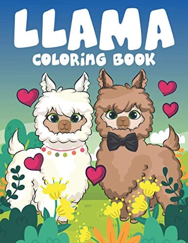 Llama Coloring Book Super Cute Llama Coloring Book for Adults, Kids, Boys, and Girls .
