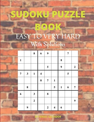 Sudoku Puzzle Book Easy To Very Hard With Solutions 200 Square Sudoku Puzzles for Adults