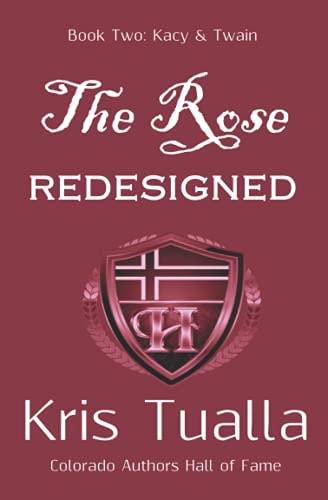 The Rose Redesigned Book Two: Kacy & Twain
