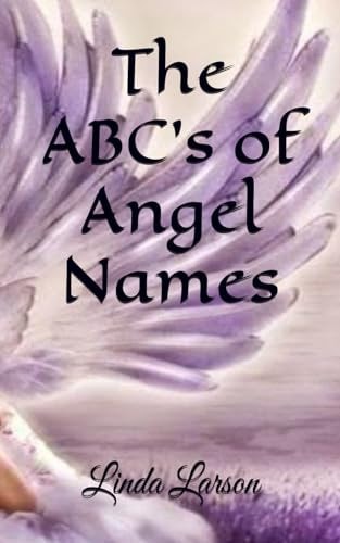 The ABC's of Angel Names