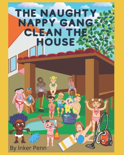 The Naughty Nappy Gang Clean The House