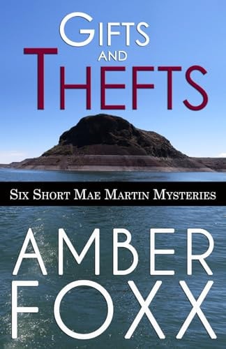 GIFTS AND THEFTS Mae Martin Mysteries Book 7.5