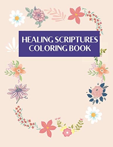 Healing Scriptures Coloring Book Adult Coloring Book of Bible Verses