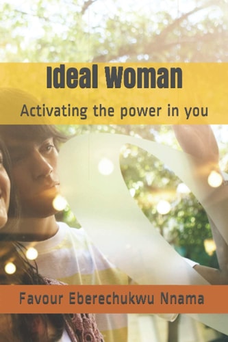 Ideal Woman Activating the Power in You