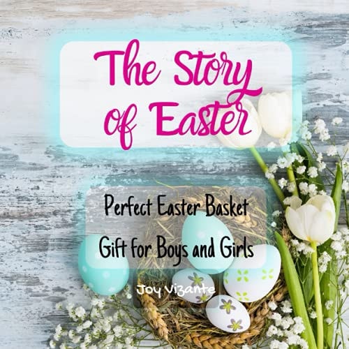 The Story of Easter - Easter Adventure - Easter Bunny - Easter Egg Hunt Surprise Perfect Easter Basket Gift for Boys and Girls