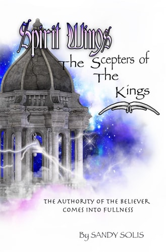 The Scepters of the Kings Spirit Wings - Book Four