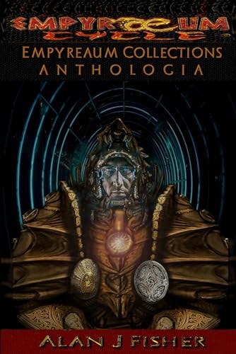 Empyraeum Collections: Anthologia The Collections, Collected
