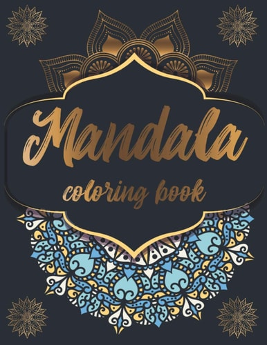 Mandala Coloring Book Stress Relieving and Relaxing Coloring Pages for Zen Meditation - Both White and Black ... Coloring Therapy (Mandala Coloring Books)