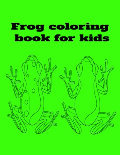 Frog Coloring Book for Kids