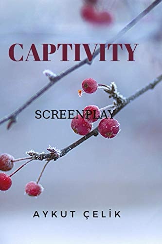 Captivity Screenplay